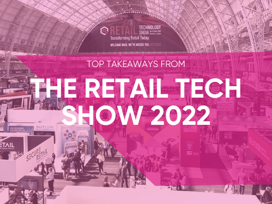 Top takeaways from the Retail Tech Show 2022
