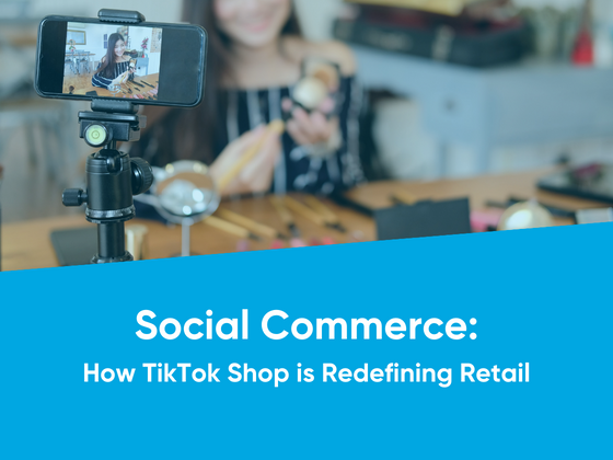 Social Commerce: How TikTok Shop is Redefining Retail