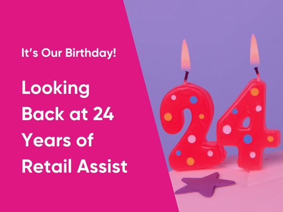 It’s Our Birthday! Looking Back at 24 Years of Retail Assist