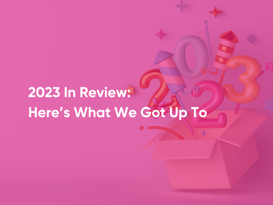 2023 In Review: Here’s What We Got Up To