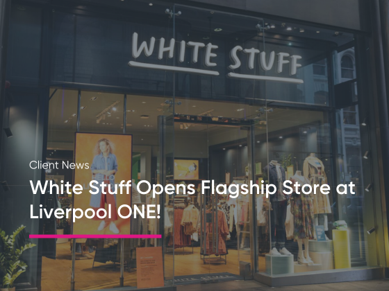 White Stuff Opens Flagship Store at Liverpool ONE!
