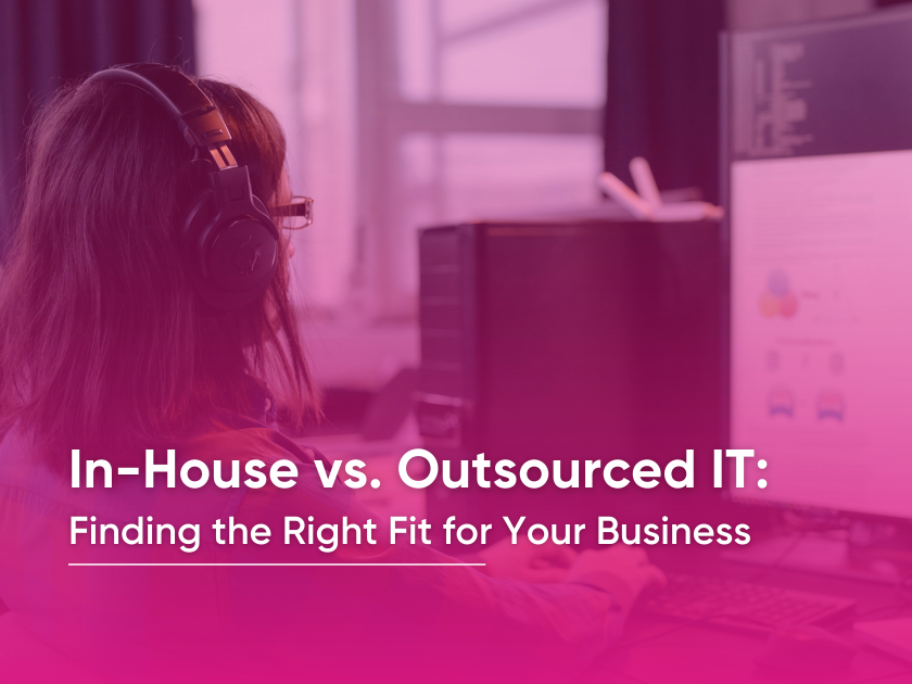 In-House vs. Outsourced IT